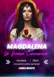 Imagen de MARÍA MAGDALENA,  La nueva Conciencia.