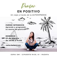 Imagen de PENSAR EN POSITIVO: CURSO INTENSIVO - Un Viaje a través de la AUTOHIPNOSIS